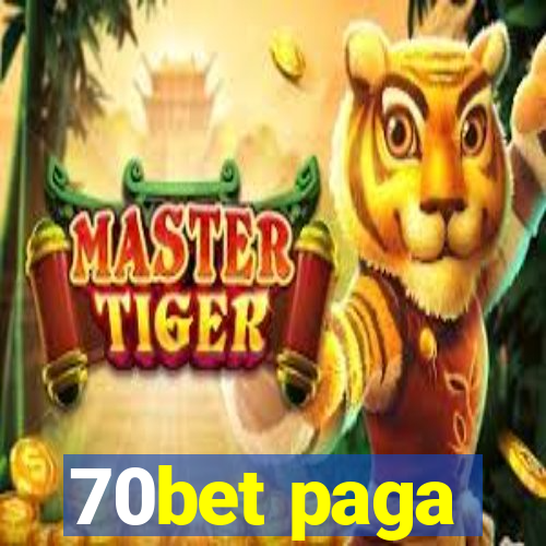 70bet paga